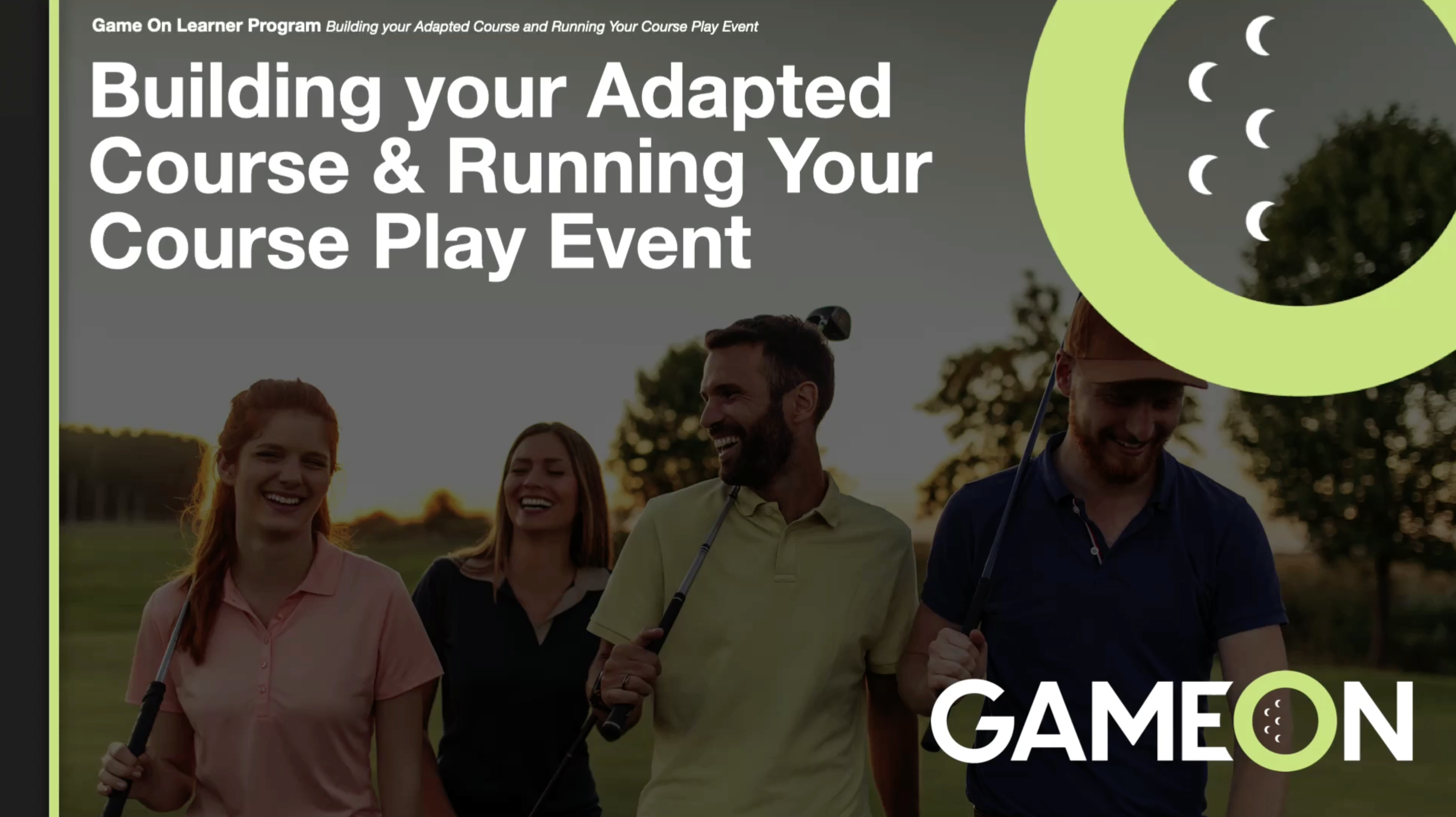 Game On: Building your Adapted Course and Running your Course Play Event 2023: 23mins